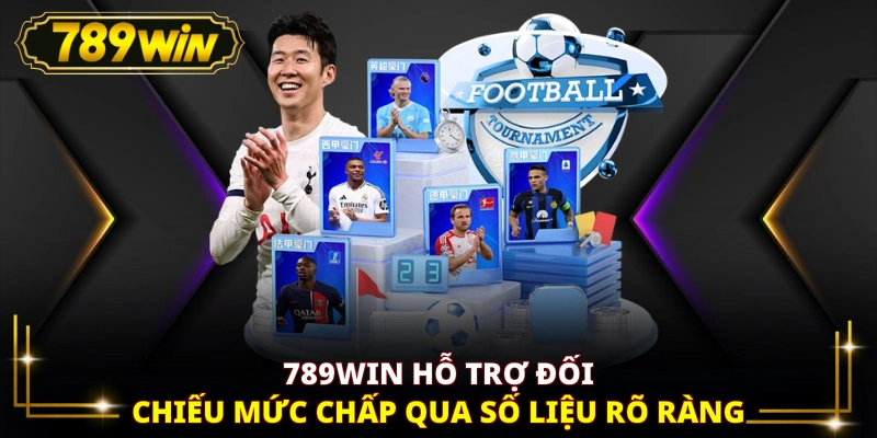 789WIN hỗ trợ đối chiếu mức chấp qua số liệu rõ ràng